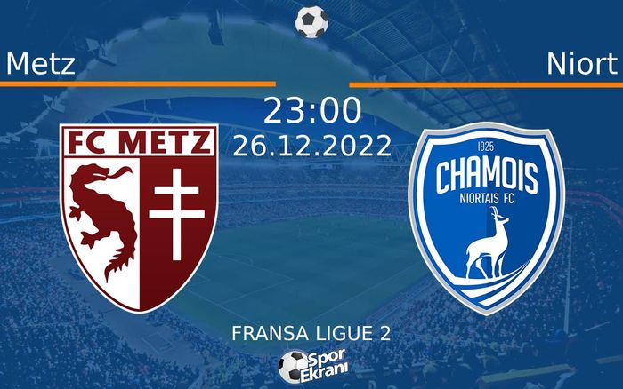 26 Aralık 2022 Metz vs Niort maçı Hangi Kanalda Saat Kaçta Yayınlanacak? 26 Aralık 2022 Metz vs Niort maçı Hangi Kanalda Saat Kaçta Yayınlanacak?