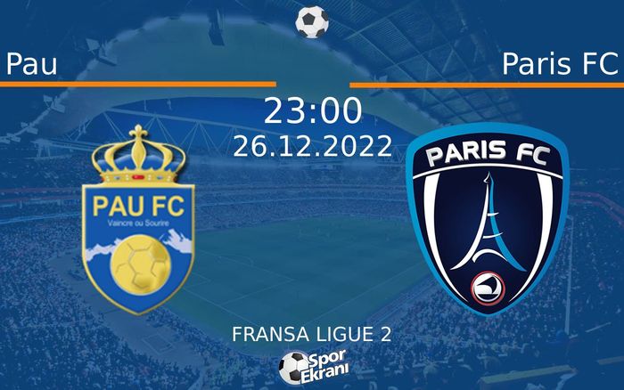 26 Aralık 2022 Pau vs Paris FC maçı Hangi Kanalda Saat Kaçta Yayınlanacak? 26 Aralık 2022 Pau vs Paris FC maçı Hangi Kanalda Saat Kaçta Yayınlanacak?