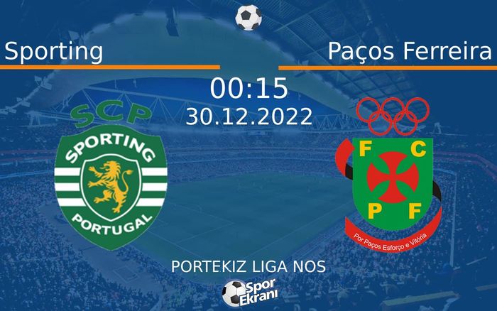 30 Aralık 2022 Sporting vs Paços Ferreira maçı Hangi Kanalda Saat Kaçta Yayınlanacak? 30 Aralık 2022 Sporting vs Paços Ferreira maçı Hangi Kanalda Saat Kaçta Yayınlanacak?