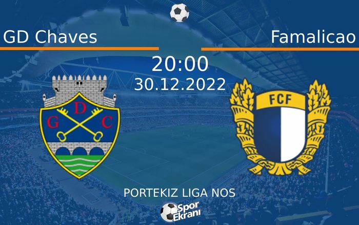 30 Aralık 2022 GD Chaves vs Famalicao maçı Hangi Kanalda Saat Kaçta Yayınlanacak? 30 Aralık 2022 GD Chaves vs Famalicao maçı Hangi Kanalda Saat Kaçta Yayınlanacak?