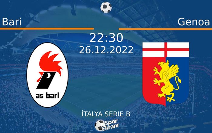26 Aralık 2022 Bari vs Genoa maçı Hangi Kanalda Saat Kaçta Yayınlanacak? 26 Aralık 2022 Bari vs Genoa maçı Hangi Kanalda Saat Kaçta Yayınlanacak?