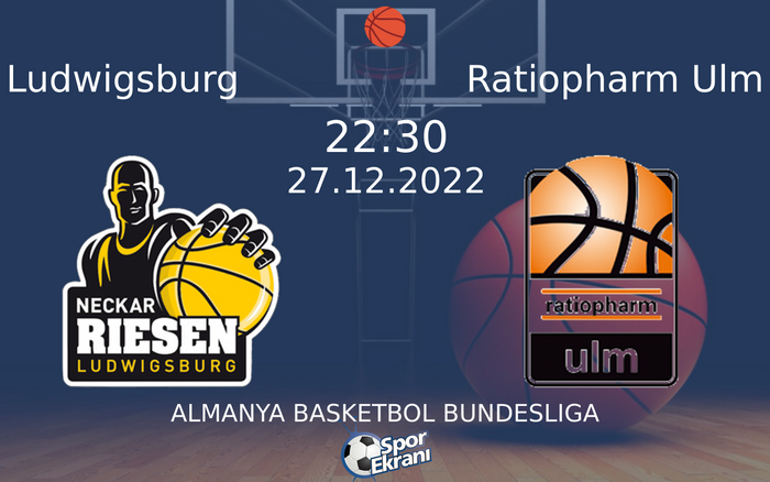 27 Aralık 2022 Ludwigsburg vs Ratiopharm Ulm maçı Hangi Kanalda Saat Kaçta Yayınlanacak? 27 Aralık 2022 Ludwigsburg vs Ratiopharm Ulm maçı Hangi Kanalda Saat Kaçta Yayınlanacak?