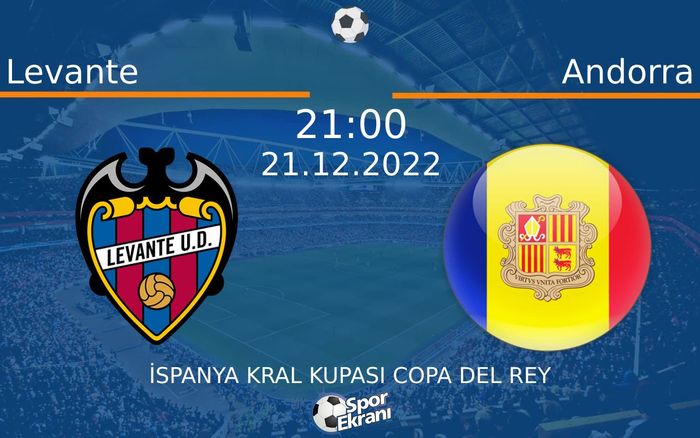 21 Aralık 2022 Levante vs Andorra maçı Hangi Kanalda Saat Kaçta Yayınlanacak? 21 Aralık 2022 Levante vs Andorra maçı Hangi Kanalda Saat Kaçta Yayınlanacak?