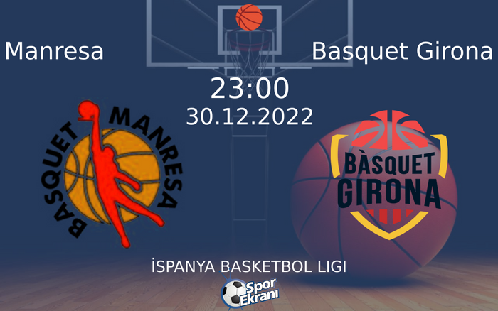 30 Aralık 2022 Manresa vs Basquet Girona maçı Hangi Kanalda Saat Kaçta Yayınlanacak? 30 Aralık 2022 Manresa vs Basquet Girona maçı Hangi Kanalda Saat Kaçta Yayınlanacak?