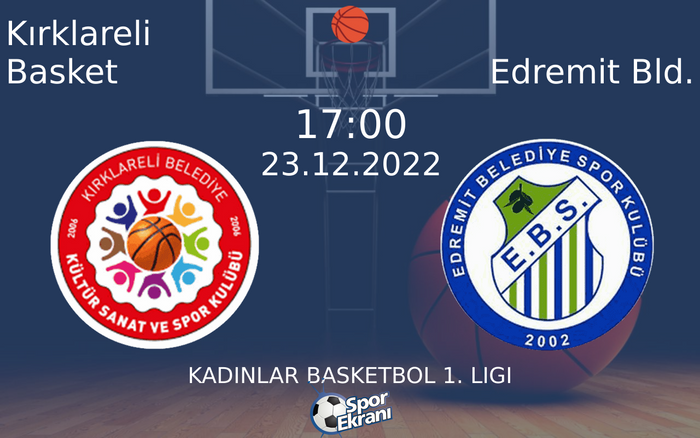 23 Aralık 2022 Kırklareli Basket vs Edremit Bld. maçı Hangi Kanalda Saat Kaçta Yayınlanacak? 23 Aralık 2022 Kırklareli Basket vs Edremit Bld. maçı Hangi Kanalda Saat Kaçta Yayınlanacak?