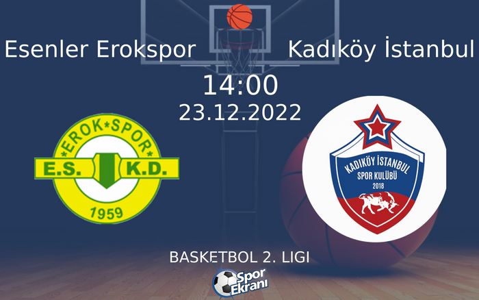 23 Aralık 2022 Esenler Erokspor vs Kadıköy İstanbul maçı Hangi Kanalda Saat Kaçta Yayınlanacak? 23 Aralık 2022 Esenler Erokspor vs Kadıköy İstanbul maçı Hangi Kanalda Saat Kaçta Yayınlanacak?