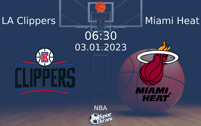 03 Ocak 2023 LA Clippers vs Miami Heat maçı Hangi Kanalda Saat Kaçta Yayınlanacak? 03 Ocak 2023 LA Clippers vs Miami Heat maçı Hangi Kanalda Saat Kaçta Yayınlanacak?
