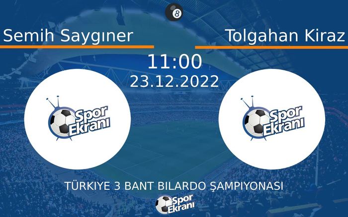23 Aralık 2022 Semih Saygıner vs Tolgahan Kiraz maçı Hangi Kanalda Saat Kaçta Yayınlanacak? 23 Aralık 2022 Semih Saygıner vs Tolgahan Kiraz maçı Hangi Kanalda Saat Kaçta Yayınlanacak?