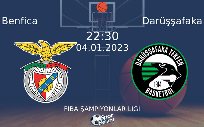 04 Ocak 2023 Benfica vs Darüşşafaka maçı Hangi Kanalda Saat Kaçta Yayınlanacak? 04 Ocak 2023 Benfica vs Darüşşafaka maçı Hangi Kanalda Saat Kaçta Yayınlanacak?
