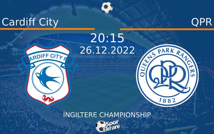 26 Aralık 2022 Cardiff City vs QPR maçı Hangi Kanalda Saat Kaçta Yayınlanacak? 26 Aralık 2022 Cardiff City vs QPR maçı Hangi Kanalda Saat Kaçta Yayınlanacak?