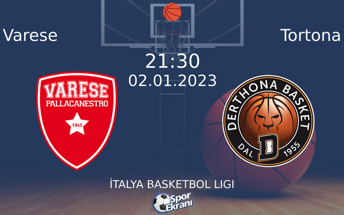 02 Ocak 2023 Varese vs Tortona maçı Hangi Kanalda Saat Kaçta Yayınlanacak? 02 Ocak 2023 Varese vs Tortona maçı Hangi Kanalda Saat Kaçta Yayınlanacak?