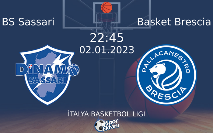 02 Ocak 2023 BS Sassari vs Basket Brescia maçı Hangi Kanalda Saat Kaçta Yayınlanacak? 02 Ocak 2023 BS Sassari vs Basket Brescia maçı Hangi Kanalda Saat Kaçta Yayınlanacak?