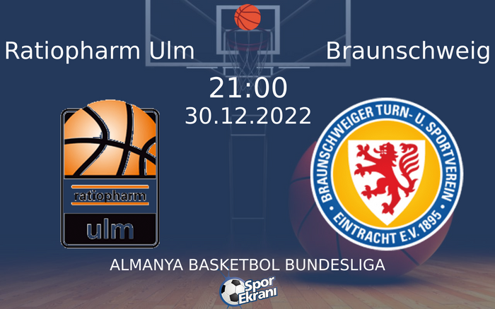 30 Aralık 2022 Ratiopharm Ulm vs Braunschweig maçı Hangi Kanalda Saat Kaçta Yayınlanacak? 30 Aralık 2022 Ratiopharm Ulm vs Braunschweig maçı Hangi Kanalda Saat Kaçta Yayınlanacak?
