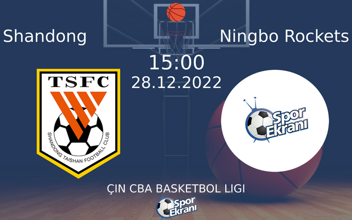 28 Aralık 2022 Shandong vs Ningbo Rockets maçı Hangi Kanalda Saat Kaçta Yayınlanacak?