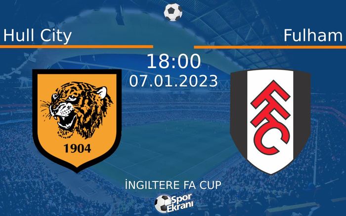 07 Ocak 2023 Hull City vs Fulham maçı Hangi Kanalda Saat Kaçta Yayınlanacak? 07 Ocak 2023 Hull City vs Fulham maçı Hangi Kanalda Saat Kaçta Yayınlanacak?