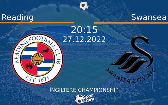 27 Aralık 2022 Reading vs Swansea maçı Hangi Kanalda Saat Kaçta Yayınlanacak? 27 Aralık 2022 Reading vs Swansea maçı Hangi Kanalda Saat Kaçta Yayınlanacak?