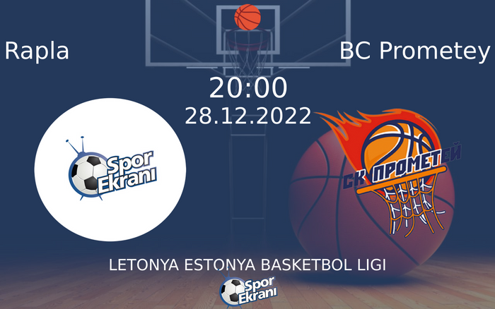 28 Aralık 2022 Rapla vs BC Prometey maçı Hangi Kanalda Saat Kaçta Yayınlanacak?