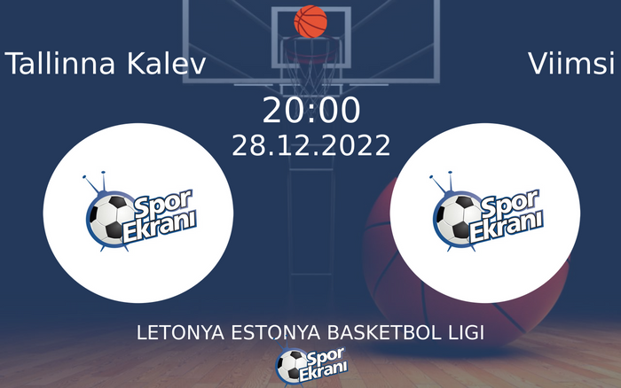 28 Aralık 2022 Tallinna Kalev vs Viimsi maçı Hangi Kanalda Saat Kaçta Yayınlanacak? 28 Aralık 2022 Tallinna Kalev vs Viimsi maçı Hangi Kanalda Saat Kaçta Yayınlanacak?