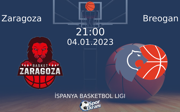 04 Ocak 2023 Zaragoza vs Breogan maçı Hangi Kanalda Saat Kaçta Yayınlanacak? 04 Ocak 2023 Zaragoza vs Breogan maçı Hangi Kanalda Saat Kaçta Yayınlanacak?