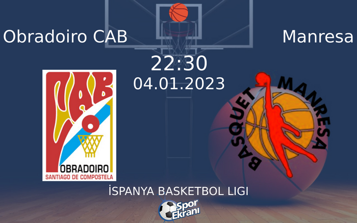 04 Ocak 2023 Obradoiro CAB vs Manresa maçı Hangi Kanalda Saat Kaçta Yayınlanacak? 04 Ocak 2023 Obradoiro CAB vs Manresa maçı Hangi Kanalda Saat Kaçta Yayınlanacak?