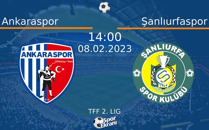 08 Şubat 2023 Ankaraspor vs Şanlıurfaspor maçı Hangi Kanalda Saat Kaçta Yayınlanacak? 08 Şubat 2023 Ankaraspor vs Şanlıurfaspor maçı Hangi Kanalda Saat Kaçta Yayınlanacak?