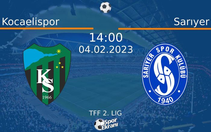 04 Şubat 2023 Kocaelispor vs Sarıyer maçı Hangi Kanalda Saat Kaçta Yayınlanacak? 04 Şubat 2023 Kocaelispor vs Sarıyer maçı Hangi Kanalda Saat Kaçta Yayınlanacak?