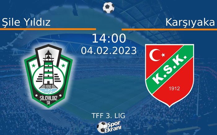04 Şubat 2023 Şile Yıldız vs Karşıyaka maçı Hangi Kanalda Saat Kaçta Yayınlanacak? 04 Şubat 2023 Şile Yıldız vs Karşıyaka maçı Hangi Kanalda Saat Kaçta Yayınlanacak?