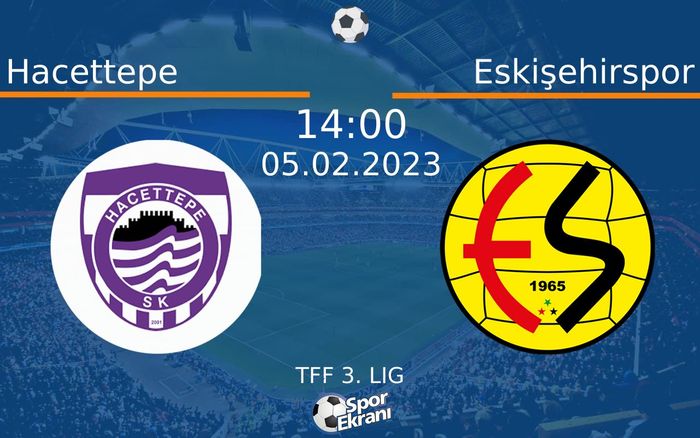 05 Şubat 2023 Hacettepe vs Eskişehirspor maçı Hangi Kanalda Saat Kaçta Yayınlanacak? 05 Şubat 2023 Hacettepe vs Eskişehirspor maçı Hangi Kanalda Saat Kaçta Yayınlanacak?