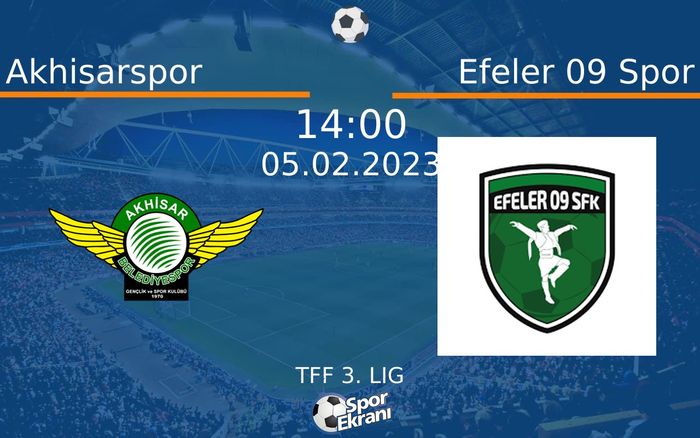 05 Şubat 2023 Akhisarspor vs Efeler 09 Spor maçı Hangi Kanalda Saat Kaçta Yayınlanacak? 05 Şubat 2023 Akhisarspor vs Efeler 09 Spor maçı Hangi Kanalda Saat Kaçta Yayınlanacak?