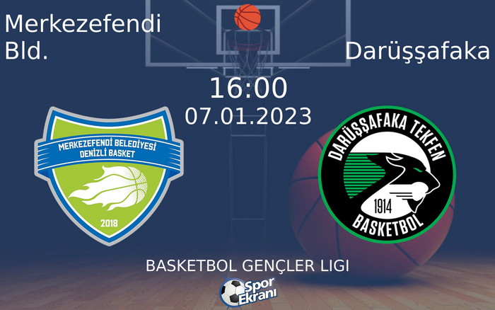 07 Ocak 2023 Merkezefendi Bld. vs Darüşşafaka maçı Hangi Kanalda Saat Kaçta Yayınlanacak? 07 Ocak 2023 Merkezefendi Bld. vs Darüşşafaka maçı Hangi Kanalda Saat Kaçta Yayınlanacak?