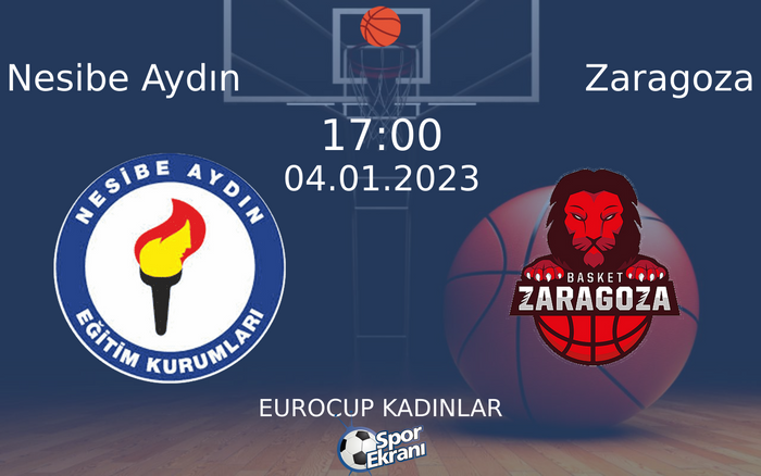 04 Ocak 2023 Nesibe Aydın vs Zaragoza maçı Hangi Kanalda Saat Kaçta Yayınlanacak? 04 Ocak 2023 Nesibe Aydın vs Zaragoza maçı Hangi Kanalda Saat Kaçta Yayınlanacak?