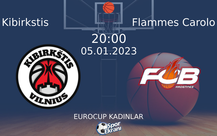 05 Ocak 2023 Kibirkstis vs Flammes Carolo maçı Hangi Kanalda Saat Kaçta Yayınlanacak? 05 Ocak 2023 Kibirkstis vs Flammes Carolo maçı Hangi Kanalda Saat Kaçta Yayınlanacak?