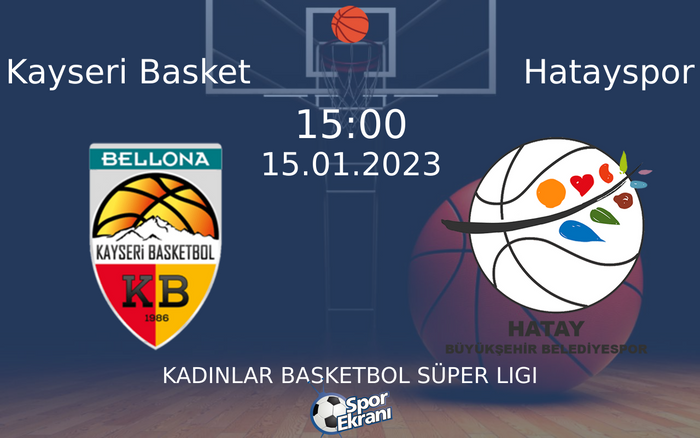15 Ocak 2023 Kayseri Basket vs Hatayspor maçı Hangi Kanalda Saat Kaçta Yayınlanacak? 15 Ocak 2023 Kayseri Basket vs Hatayspor maçı Hangi Kanalda Saat Kaçta Yayınlanacak?