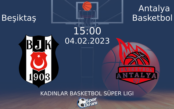 04 Şubat 2023 Beşiktaş vs Antalya Basketbol maçı Hangi Kanalda Saat Kaçta Yayınlanacak? 04 Şubat 2023 Beşiktaş vs Antalya Basketbol maçı Hangi Kanalda Saat Kaçta Yayınlanacak?