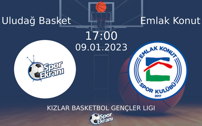 09 Ocak 2023 Uludağ Basket vs Emlak Konut maçı Hangi Kanalda Saat Kaçta Yayınlanacak? 09 Ocak 2023 Uludağ Basket vs Emlak Konut maçı Hangi Kanalda Saat Kaçta Yayınlanacak?