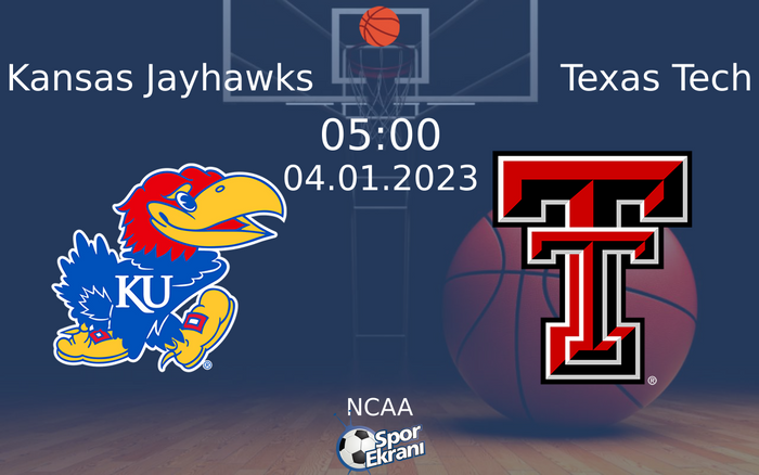 04 Ocak 2023 Kansas Jayhawks vs Texas Tech maçı Hangi Kanalda Saat Kaçta Yayınlanacak? 04 Ocak 2023 Kansas Jayhawks vs Texas Tech maçı Hangi Kanalda Saat Kaçta Yayınlanacak?