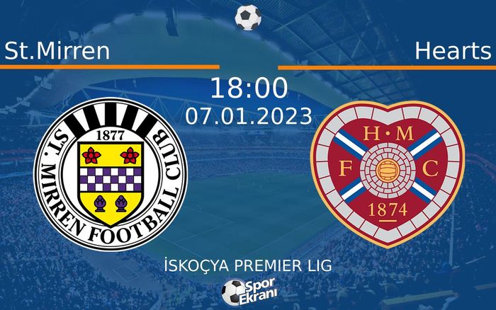 07 Ocak 2023 St.Mirren vs Hearts maçı Hangi Kanalda Saat Kaçta Yayınlanacak? 07 Ocak 2023 St.Mirren vs Hearts maçı Hangi Kanalda Saat Kaçta Yayınlanacak?