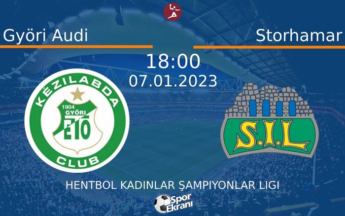 07 Ocak 2023 Györi Audi vs Storhamar maçı Hangi Kanalda Saat Kaçta Yayınlanacak? 07 Ocak 2023 Györi Audi vs Storhamar maçı Hangi Kanalda Saat Kaçta Yayınlanacak?
