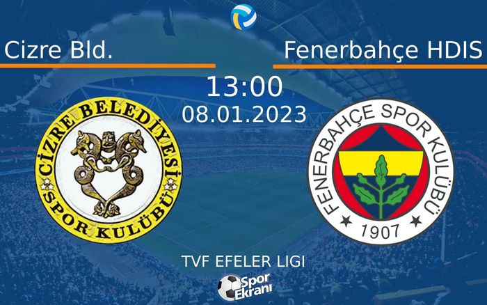 08 Ocak 2023 Cizre Bld. vs Fenerbahçe HDIS maçı Hangi Kanalda Saat Kaçta Yayınlanacak? 08 Ocak 2023 Cizre Bld. vs Fenerbahçe HDIS maçı Hangi Kanalda Saat Kaçta Yayınlanacak?