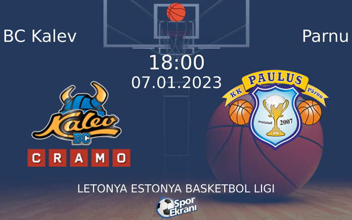 07 Ocak 2023 BC Kalev vs Parnu maçı Hangi Kanalda Saat Kaçta Yayınlanacak? 07 Ocak 2023 BC Kalev vs Parnu maçı Hangi Kanalda Saat Kaçta Yayınlanacak?