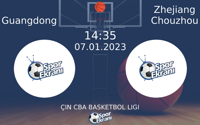 07 Ocak 2023 Guangdong vs Zhejiang Chouzhou maçı Hangi Kanalda Saat Kaçta Yayınlanacak? 07 Ocak 2023 Guangdong vs Zhejiang Chouzhou maçı Hangi Kanalda Saat Kaçta Yayınlanacak?