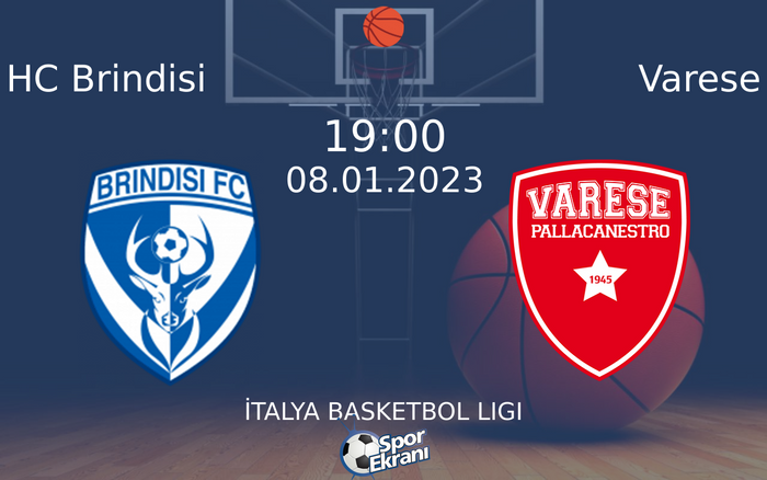 08 Ocak 2023 HC Brindisi vs Varese maçı Hangi Kanalda Saat Kaçta Yayınlanacak?