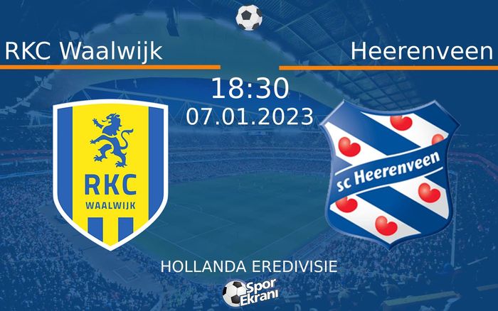 07 Ocak 2023 RKC Waalwijk vs Heerenveen maçı Hangi Kanalda Saat Kaçta Yayınlanacak? 07 Ocak 2023 RKC Waalwijk vs Heerenveen maçı Hangi Kanalda Saat Kaçta Yayınlanacak?