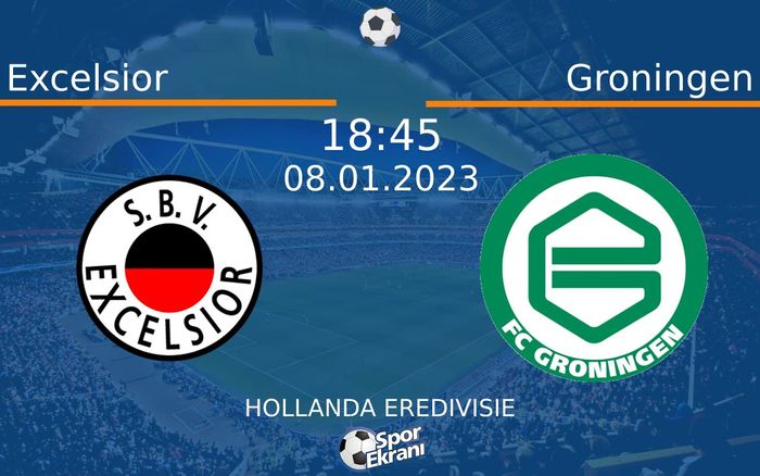 08 Ocak 2023 Excelsior vs Groningen maçı Hangi Kanalda Saat Kaçta Yayınlanacak? 08 Ocak 2023 Excelsior vs Groningen maçı Hangi Kanalda Saat Kaçta Yayınlanacak?