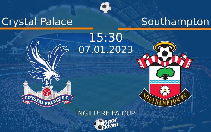 07 Ocak 2023 Crystal Palace vs Southampton maçı Hangi Kanalda Saat Kaçta Yayınlanacak? 07 Ocak 2023 Crystal Palace vs Southampton maçı Hangi Kanalda Saat Kaçta Yayınlanacak?