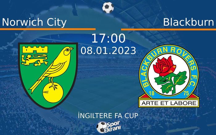08 Ocak 2023 Norwich City vs Blackburn maçı Hangi Kanalda Saat Kaçta Yayınlanacak? 08 Ocak 2023 Norwich City vs Blackburn maçı Hangi Kanalda Saat Kaçta Yayınlanacak?
