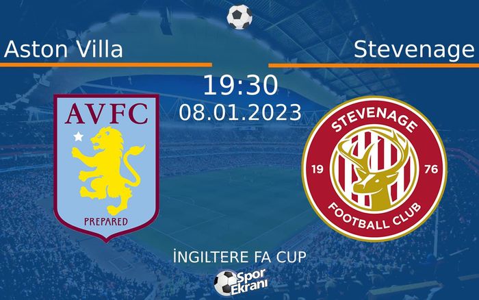 08 Ocak 2023 Aston Villa vs Stevenage maçı Hangi Kanalda Saat Kaçta Yayınlanacak? 08 Ocak 2023 Aston Villa vs Stevenage maçı Hangi Kanalda Saat Kaçta Yayınlanacak?