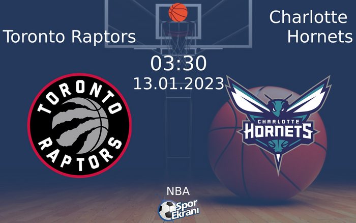 13 Ocak 2023 Toronto Raptors vs Charlotte Hornets maçı Hangi Kanalda Saat Kaçta Yayınlanacak? 13 Ocak 2023 Toronto Raptors vs Charlotte Hornets maçı Hangi Kanalda Saat Kaçta Yayınlanacak?