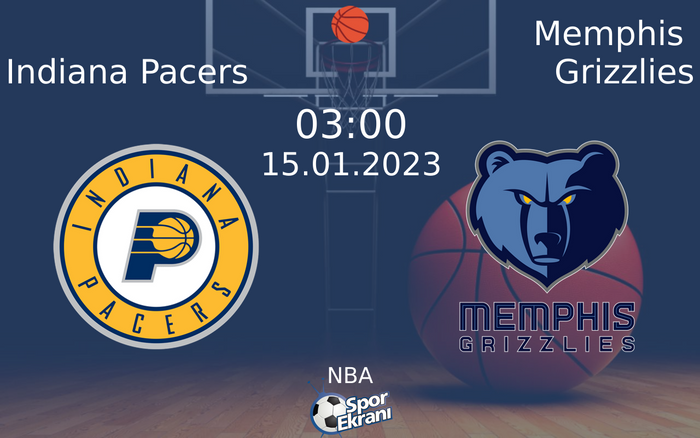 15 Ocak 2023 Indiana Pacers vs Memphis Grizzlies maçı Hangi Kanalda Saat Kaçta Yayınlanacak? 15 Ocak 2023 Indiana Pacers vs Memphis Grizzlies maçı Hangi Kanalda Saat Kaçta Yayınlanacak?