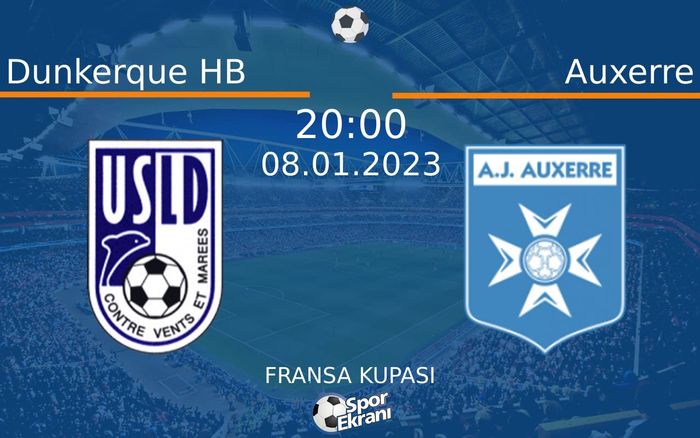 08 Ocak 2023 Dunkerque HB vs Auxerre maçı Hangi Kanalda Saat Kaçta Yayınlanacak? 08 Ocak 2023 Dunkerque HB vs Auxerre maçı Hangi Kanalda Saat Kaçta Yayınlanacak?